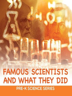 Famous Scientists and What They Did --Pre-K Science Series - ebook